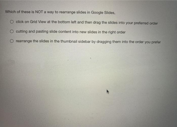 solved-which-of-these-is-not-a-way-to-rearrange-slides-in-chegg