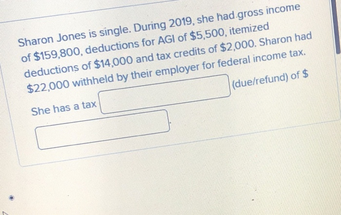 Solved Sharon Jones Is Single During 2019 She Had Gross