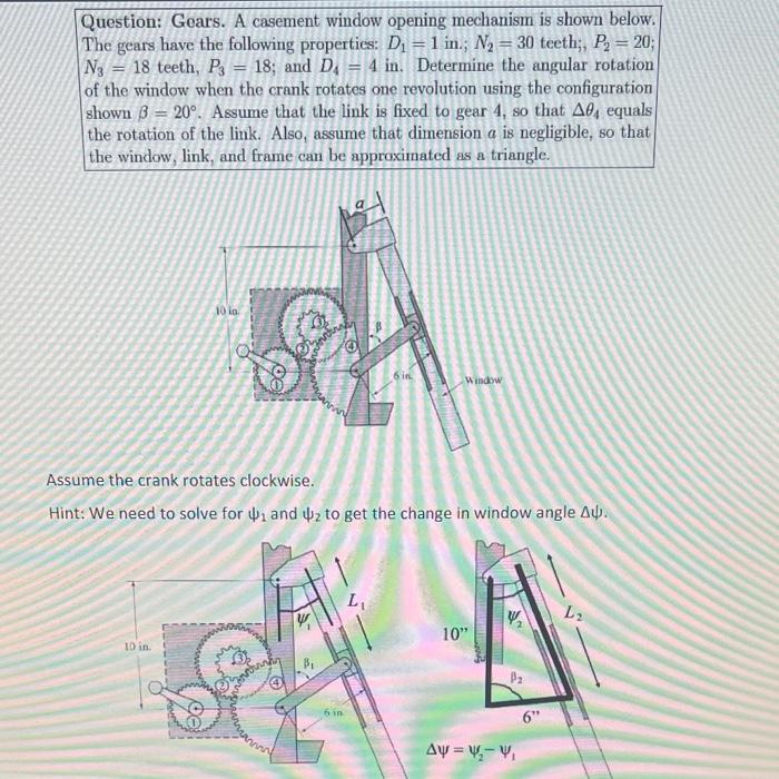 Solved Question: Gears. A casement window opening mechanism | Chegg.com