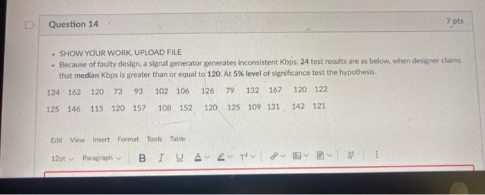 Solved Question 14 7 pts • SHOW YOUR WORK. UPLOAD FILE • | Chegg.com