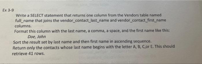 Solved Ex 3-9 Write a SELECT statement that returns one | Chegg.com