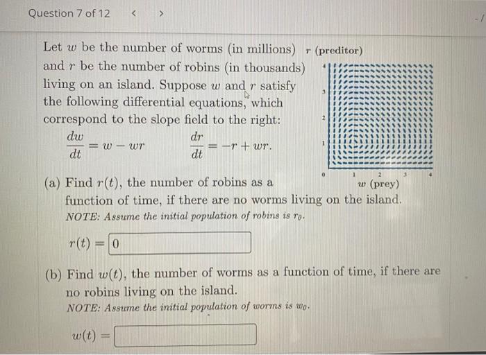 Solved Question 7 of 12 Let w be the number of worms (in | Chegg.com