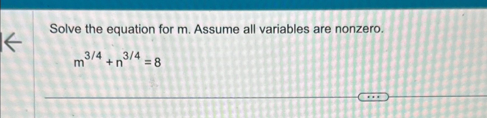 Solved Solve the equation for m. ﻿Assume all variables are | Chegg.com