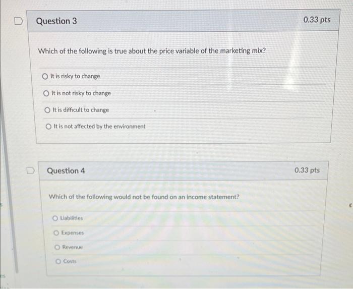 Solved Question 3 0.33 pts Which of the following is true | Chegg.com