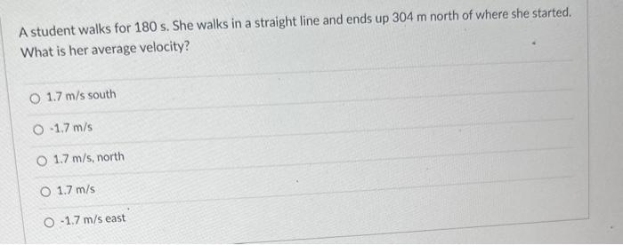 Solved A student walks for 180 s. She walks in a straight | Chegg.com