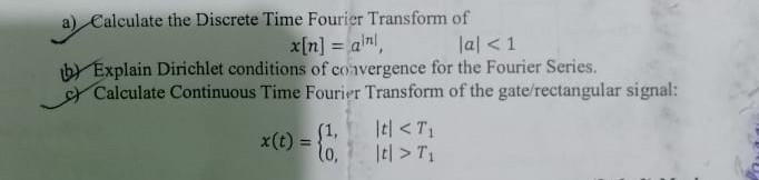 Solved a) Calculate the Discrete Time Fourier Transform of | Chegg.com