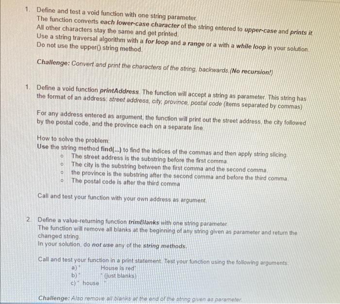 Solved 1 Define and test a void function with one string | Chegg.com
