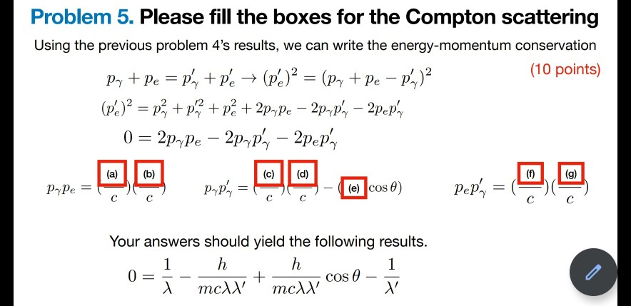 Solved Problem 5. Please fill the boxes for the Compton | Chegg.com
