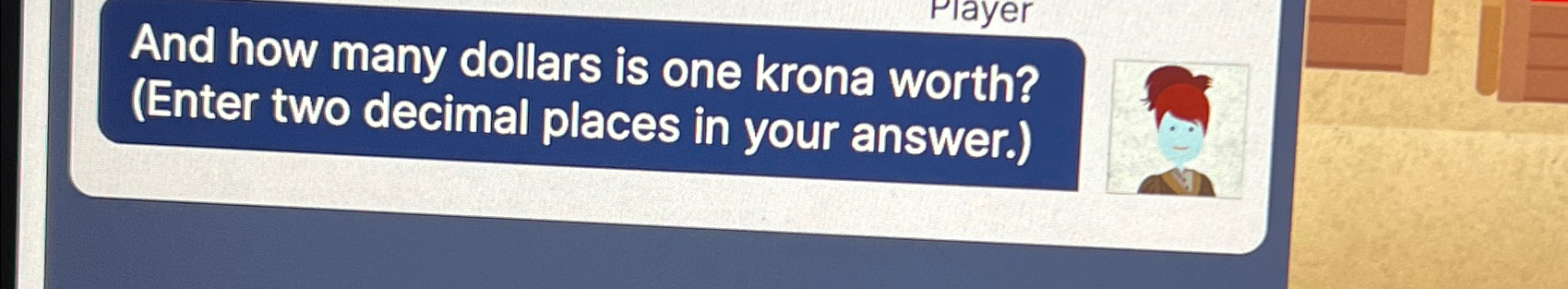 solved-and-how-many-dollars-is-one-krona-worth-enter-two-chegg