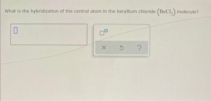 central atom hybridization of becl2