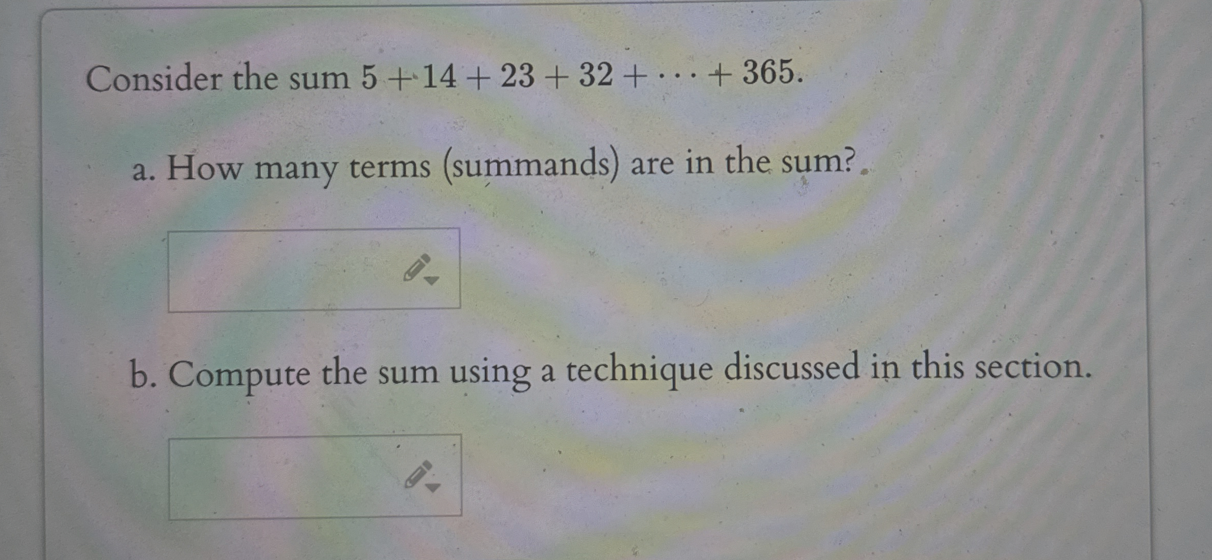 Solved Consider the sum 5+14+23+32+cdots+365.a. ﻿How many | Chegg.com