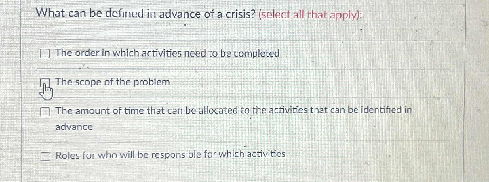 Solved What can be defined in advance of a crisis? (select | Chegg.com