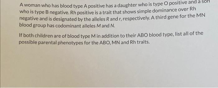 Solved A woman who has blood type A positive has a daughter | Chegg.com