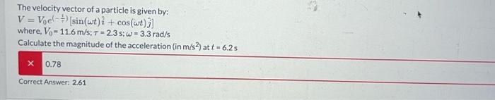 Solved The velocity vector of a particle is given by: | Chegg.com