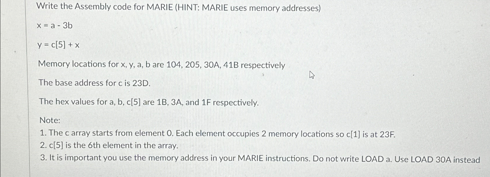 Solved Write the Assembly code for MARIE (HINT: MARIE uses | Chegg.com