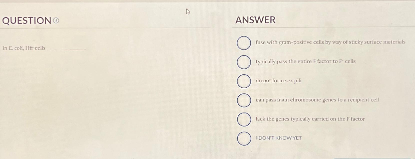 Solved QUESTION ANSWERIn E. ﻿coli, Hfr cellsfuse with | Chegg.com