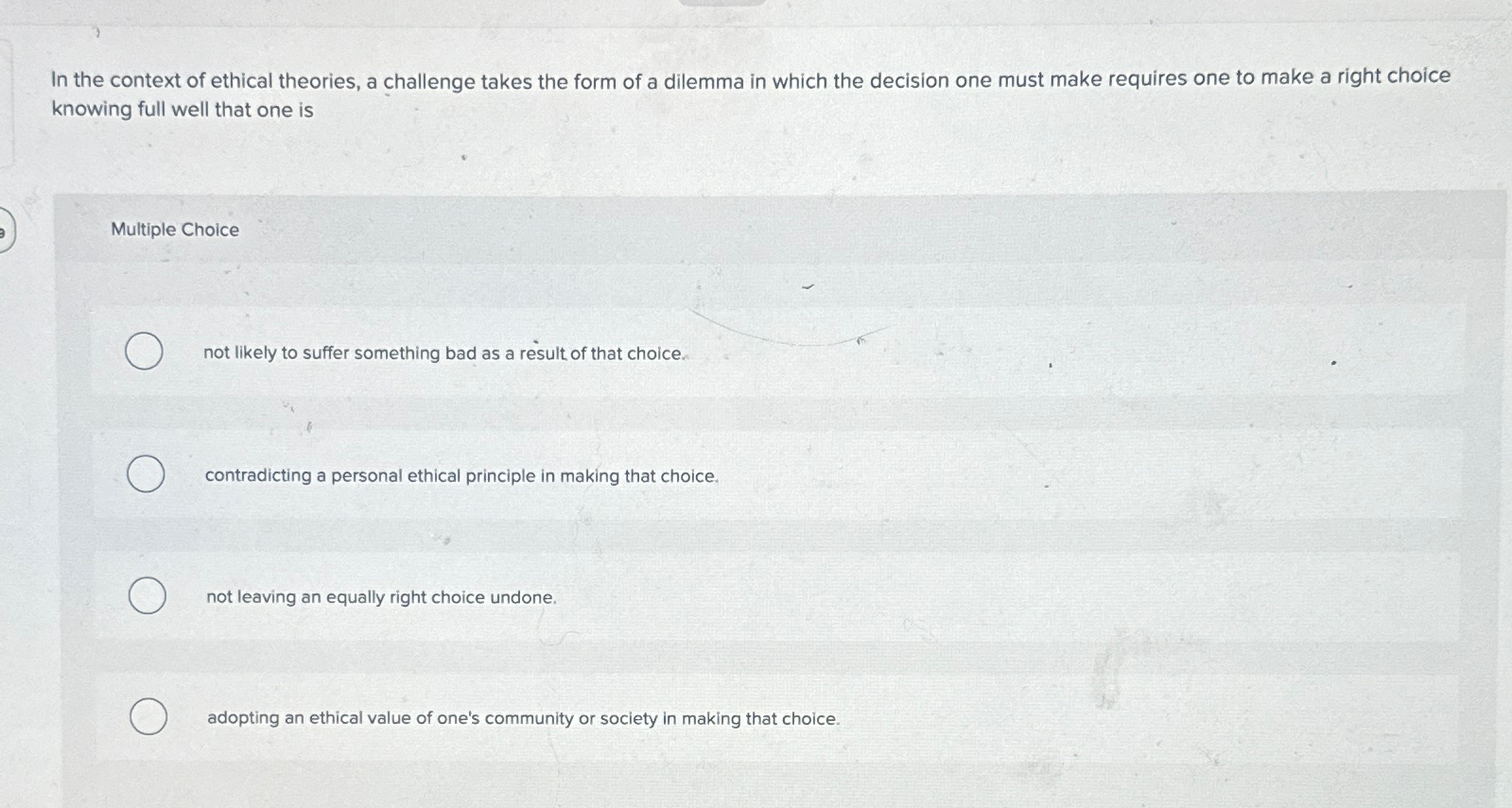 Solved In the context of ethical theories, a challenge takes | Chegg.com