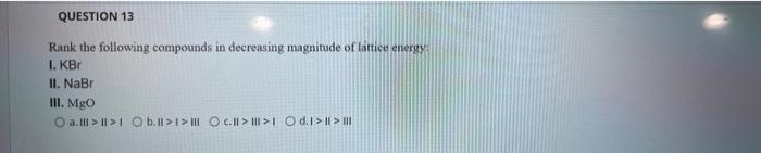 Solved QUESTION 13 Rank the following compounds in | Chegg.com