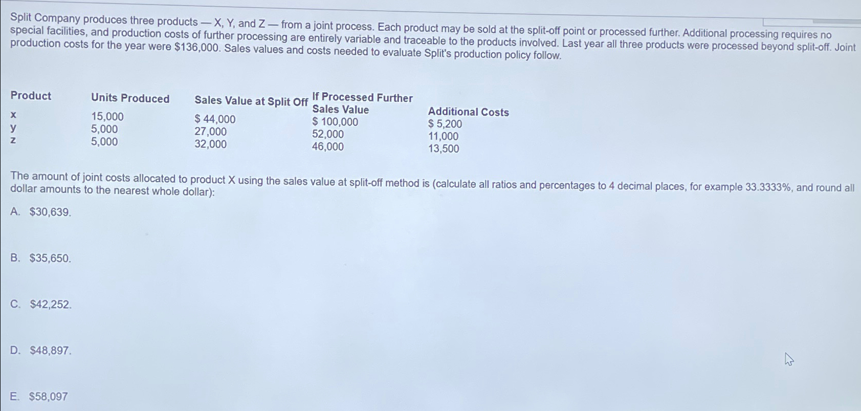 Solved Split Company produces three products -x,Y, ﻿and Z- | Chegg.com