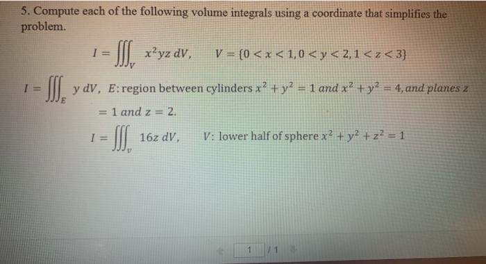 Solved 5. Compute each of the following volume integrals | Chegg.com