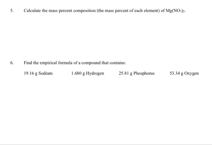 Solved 5 Calculate The Mass Percent Composition The Mass 0118