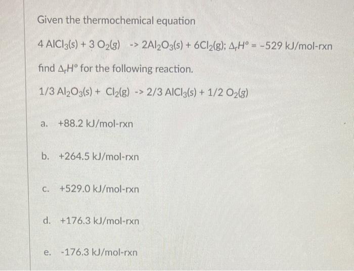 Solved Given the thermochemical equation 4AlCl3( s)+3O2( | Chegg.com