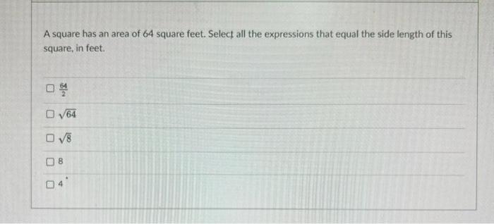 solved-a-square-has-an-area-of-64-square-feet-select-all-chegg