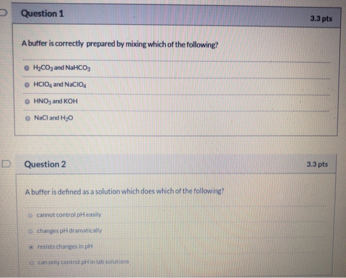 Solved Question 1 3.3 pts A buffer is correctly prepared by | Chegg.com