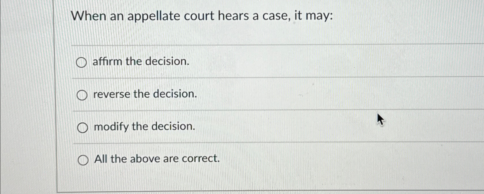 Solved When an appellate court hears a case it may:affirm Chegg com