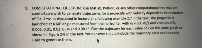 Solved COMPUTATIONAL QUESTION: Use Matlab, Python, or any | Chegg.com