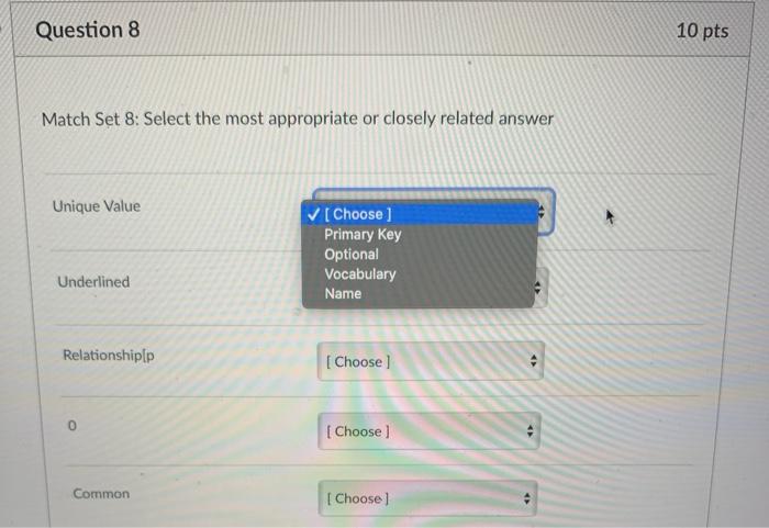 Solved Question 8 10 pts Match Set 8: Select the most | Chegg.com