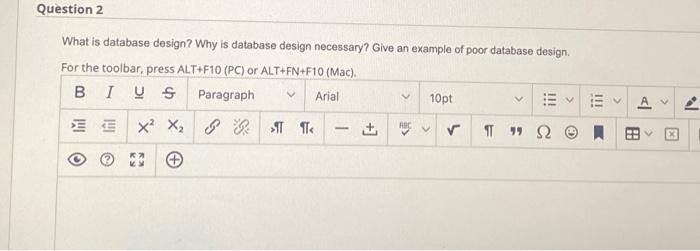 Solved Question 2 What is database design? Why is database | Chegg.com