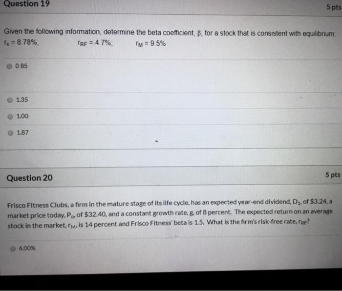 Solved Question 19 5 pts Given the following information, | Chegg.com