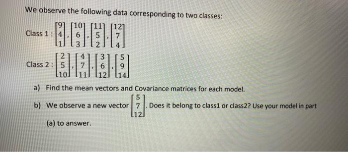 Solved We observe the following data corresponding to two | Chegg.com