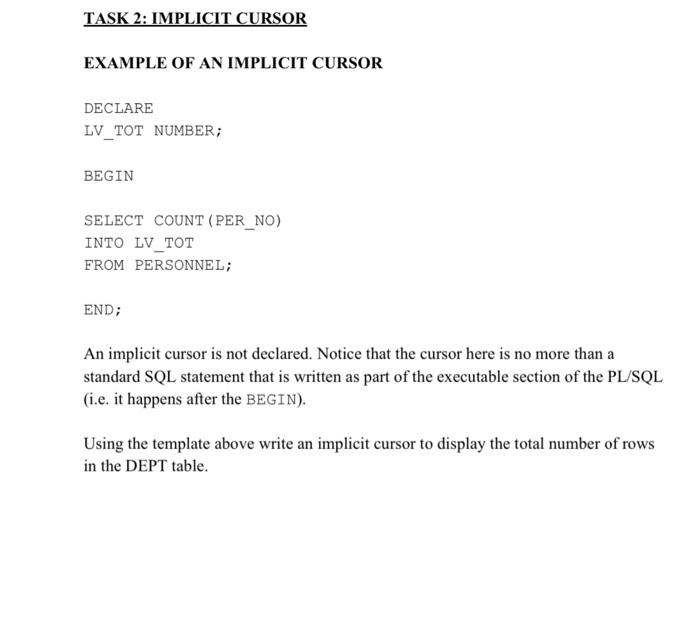 Solved TASK 2: IMPLICIT CURSOR EXAMPLE OF AN IMPLICIT CURSOR | Chegg.com