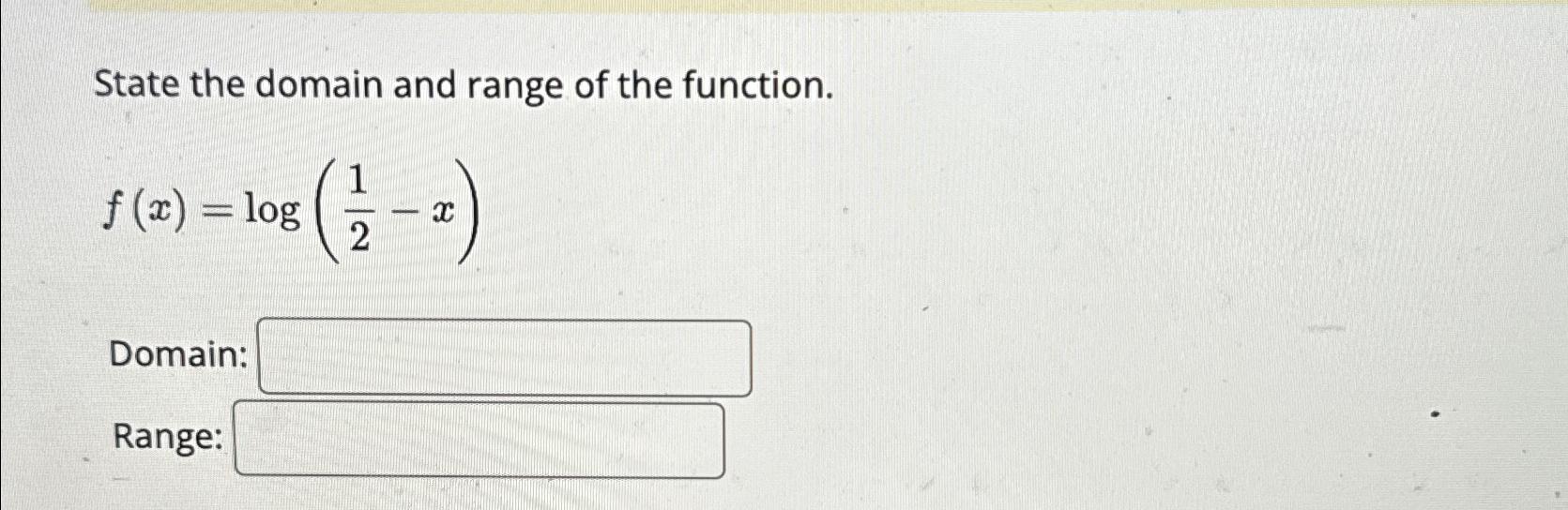 Solved State the domain and range of the | Chegg.com