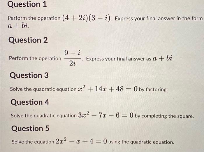 Solved Perform the operation (4+2i)(3−i). Express your final | Chegg.com