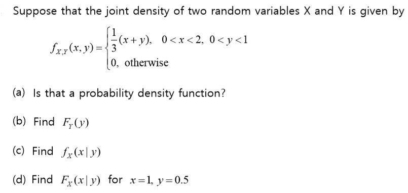 Solved Suppose that the joint density of two random | Chegg.com