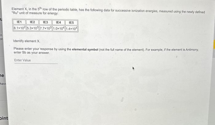 Solved Element X in the 5th row of the periodic table has