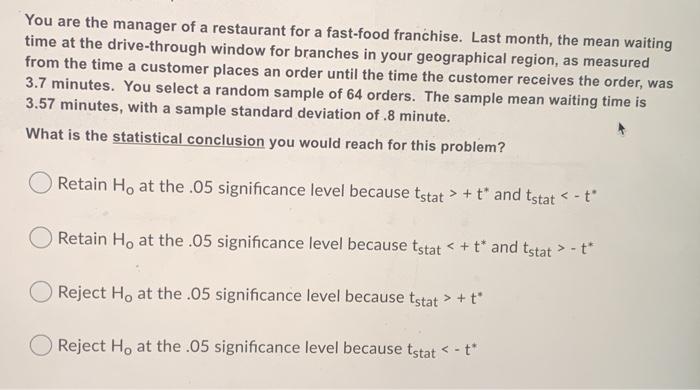 Solved You are the manager of a restaurant for a fast-food | Chegg.com