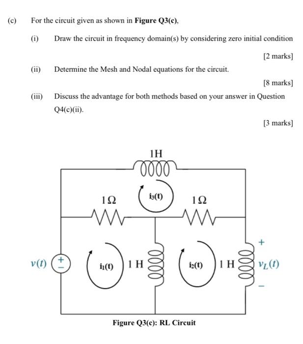 Solved (c) For the circuit given as shown in Figure Q3(e), | Chegg.com