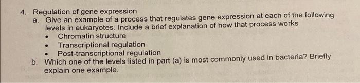 Solved 4. Regulation of gene expression a. Give an example | Chegg.com