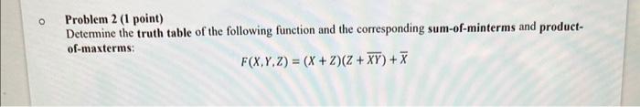 Solved Problem 2 (1 point) Determine the truth table of the | Chegg.com