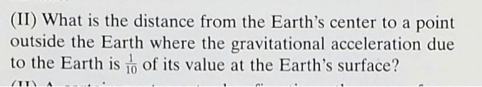 Solved (II) What is the distance from the Earth's center to | Chegg.com