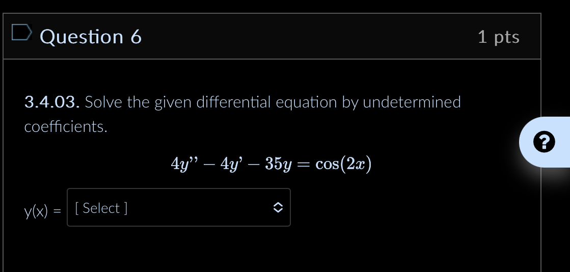 Question 63.4.03. ﻿Solve the given differential