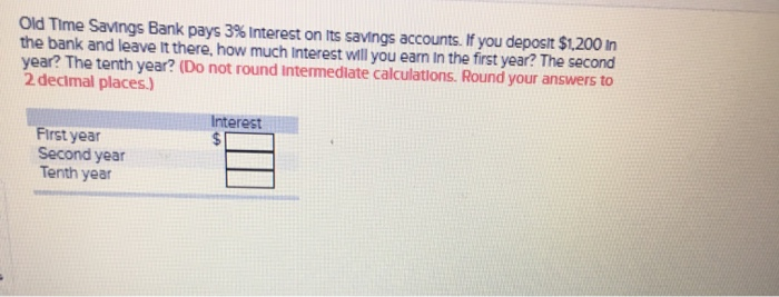 Solved Old Time Savings Bank Pays 3 Interest On Its Savings Chegg