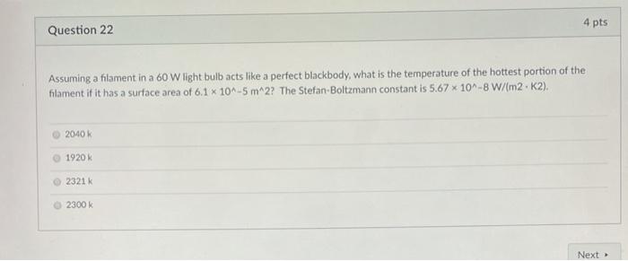 Solved 4 Pts Question 22 Assuming A Filament In A 60 W Light Chegg Com