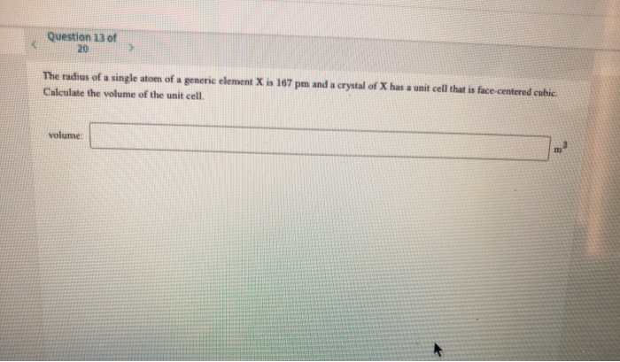 Solved Question 13 of The radius of a single atom of a | Chegg.com