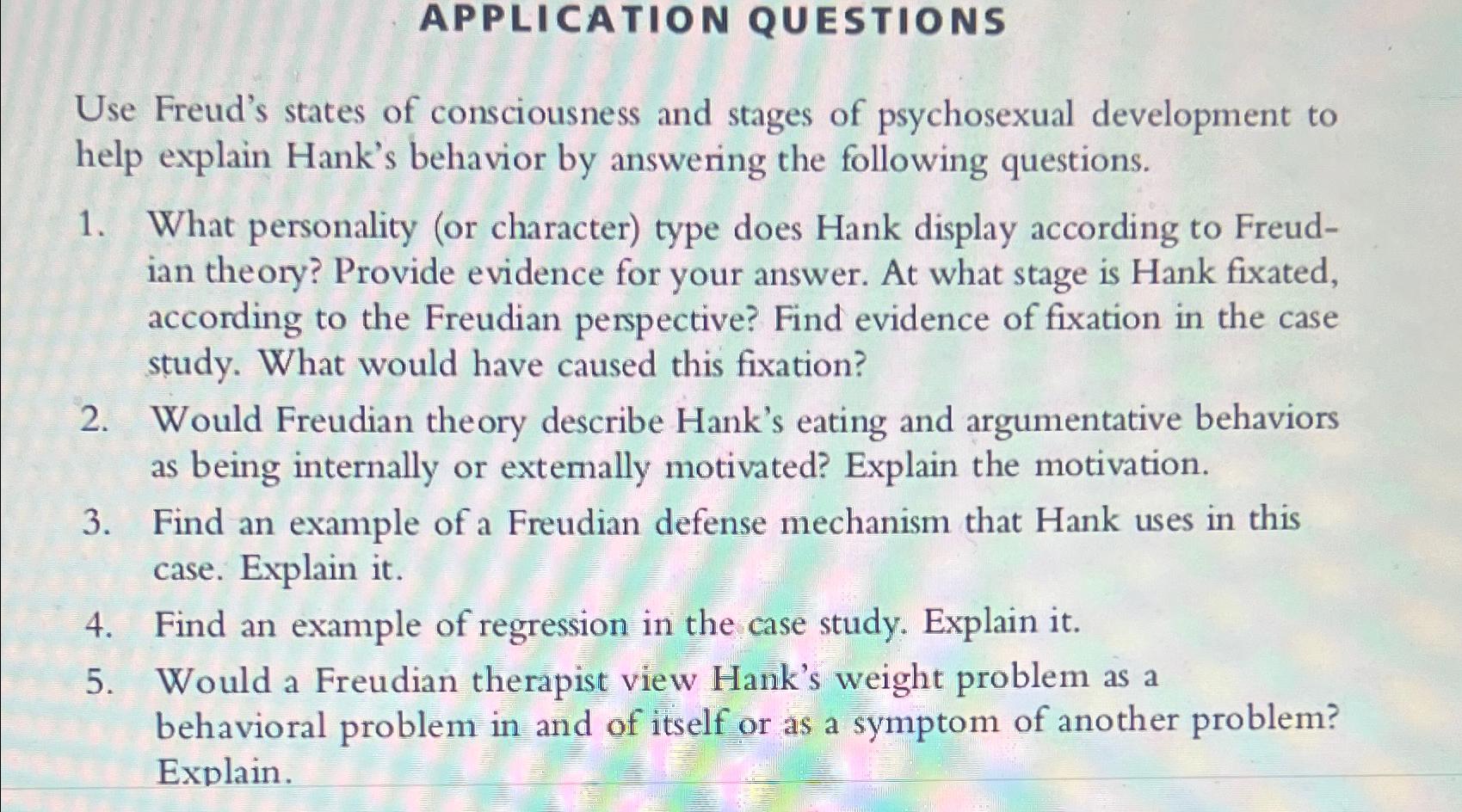Solved APPLICATION QUESTIONSUse Freud's states of | Chegg.com