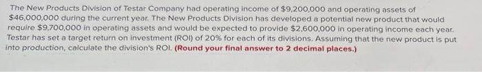Solved The New Products Division of Testar Company had | Chegg.com